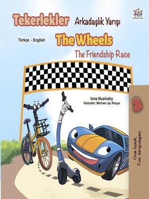 cover image of Tekerlekler Arkadaşlık Yarışı the Wheels the Friendship Race